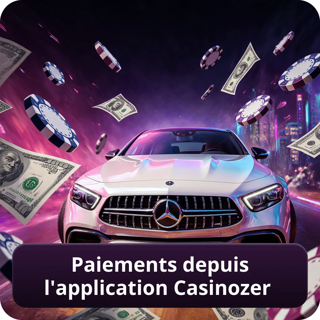 Paiements depuis l'application Casinozer