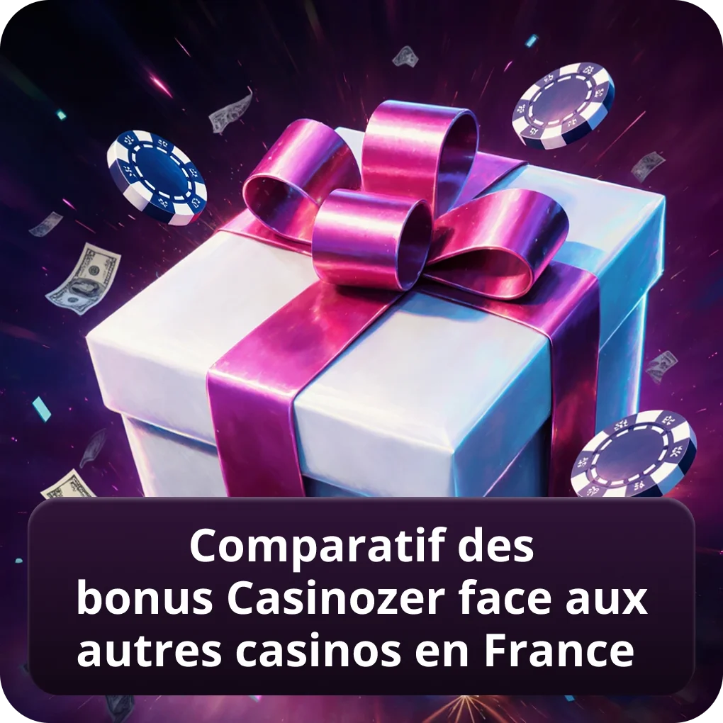 Comparatif des bonus Casinozer face aux autres casinos en France