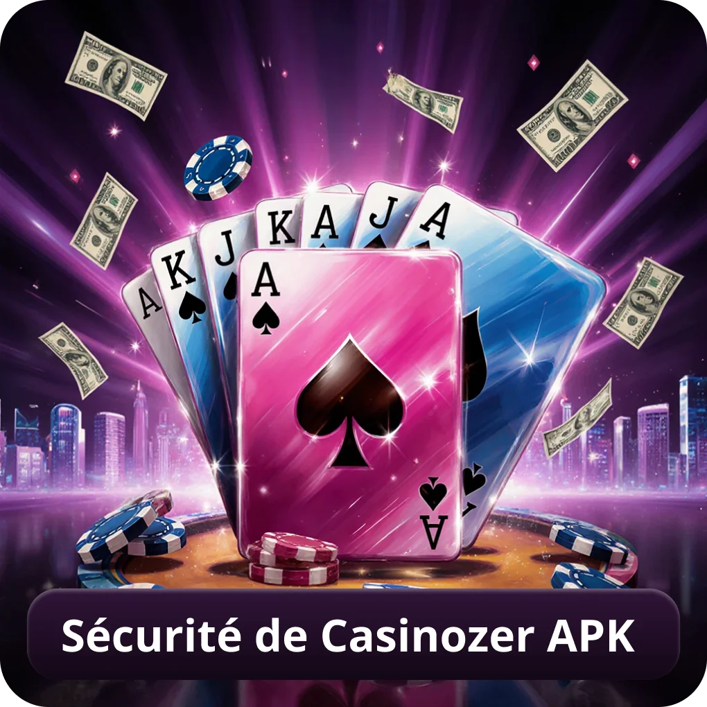 Sécurité de Casinozer APK